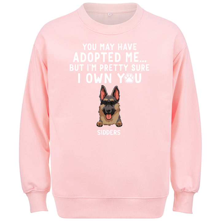 I'm Pretty Sure I Own You - Personalized Custom Sweatshirt Gift For Dog Lovers