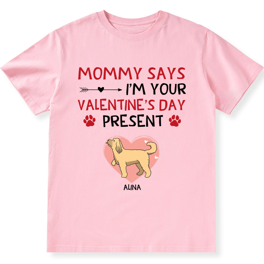 I'm Your Valentine's Day Present - Personalized Custom Unisex T-shirt