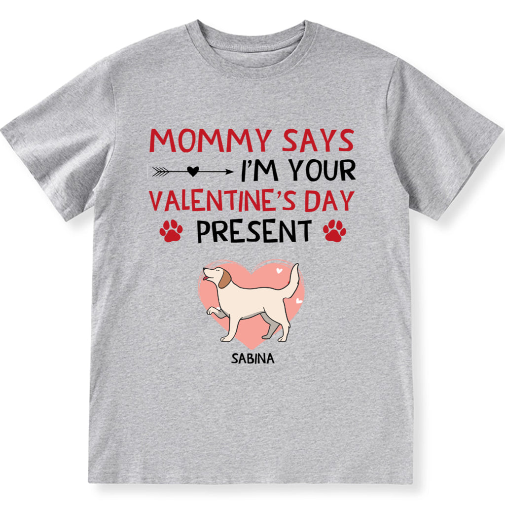 I'm Your Valentine's Day Present - Personalized Custom Unisex T-shirt
