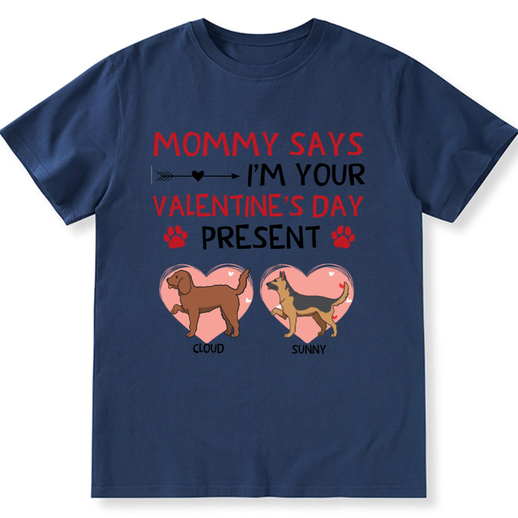 I'm Your Valentine's Day Present - Personalized Custom Unisex T-shirt