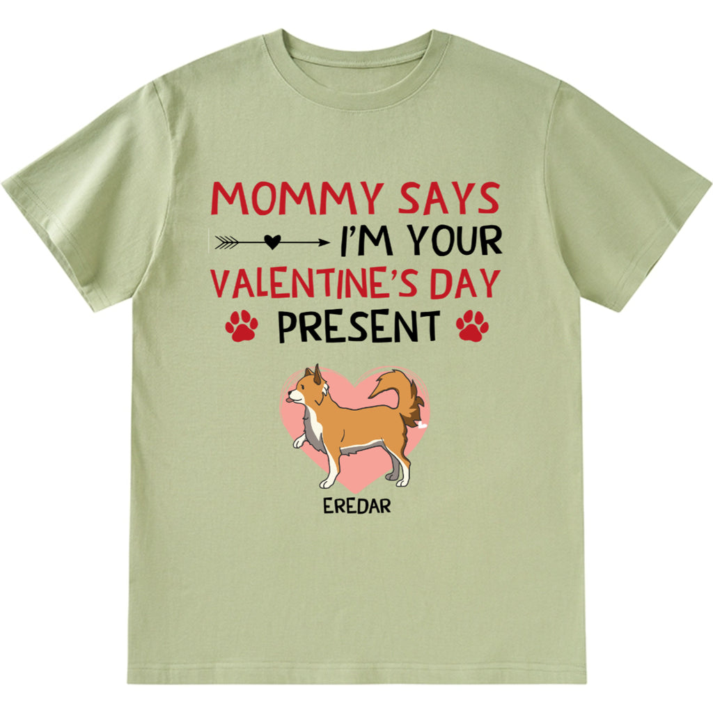 I'm Your Valentine's Day Present - Personalized Custom Unisex T-shirt