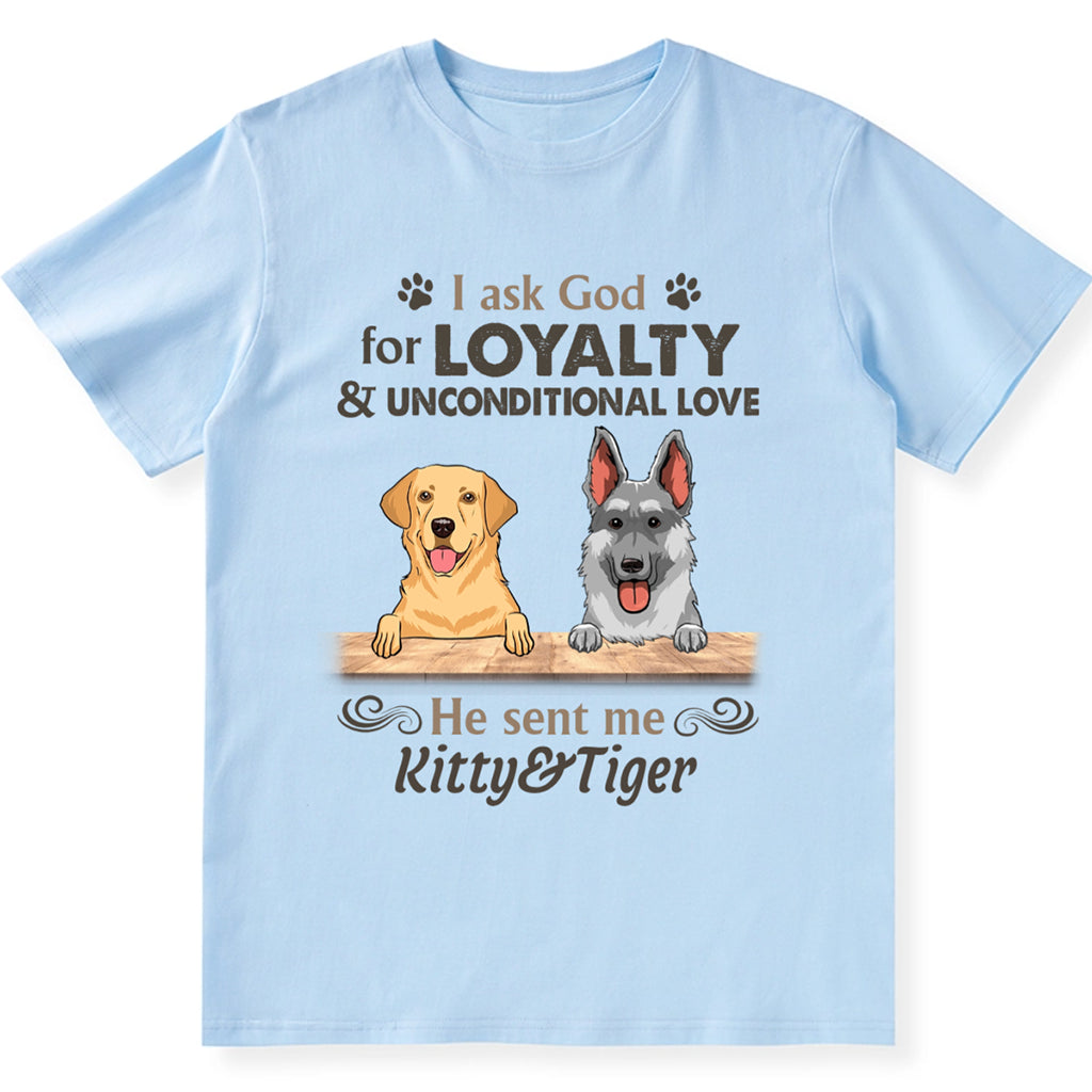 Loyalty & Unconditional Love Dog - Personalized Custom Unisex T-shirt