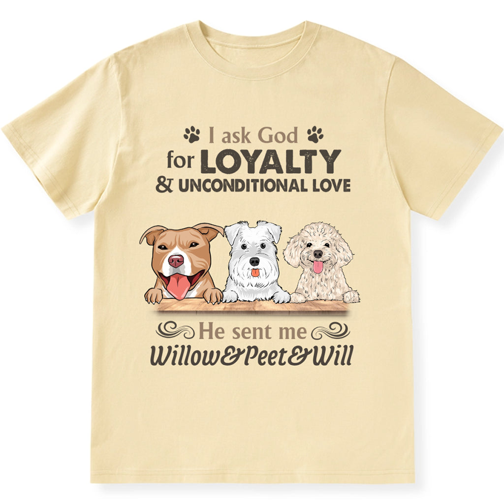 Loyalty & Unconditional Love Dog - Personalized Custom Unisex T-shirt