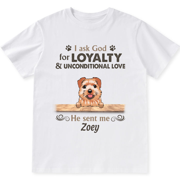 Loyalty & Unconditional Love Dog - Personalized Custom Unisex T-shirt