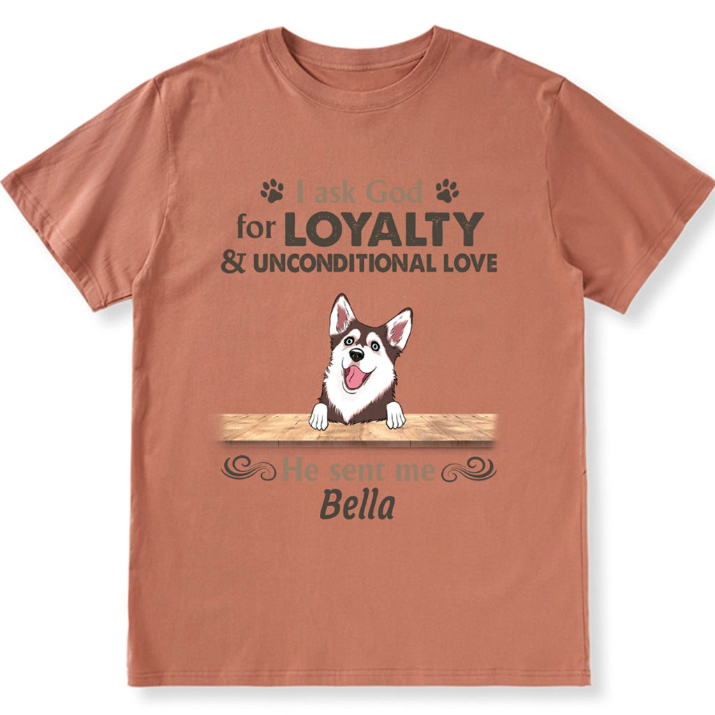 Loyalty & Unconditional Love Dog - Personalized Custom Unisex T-shirt