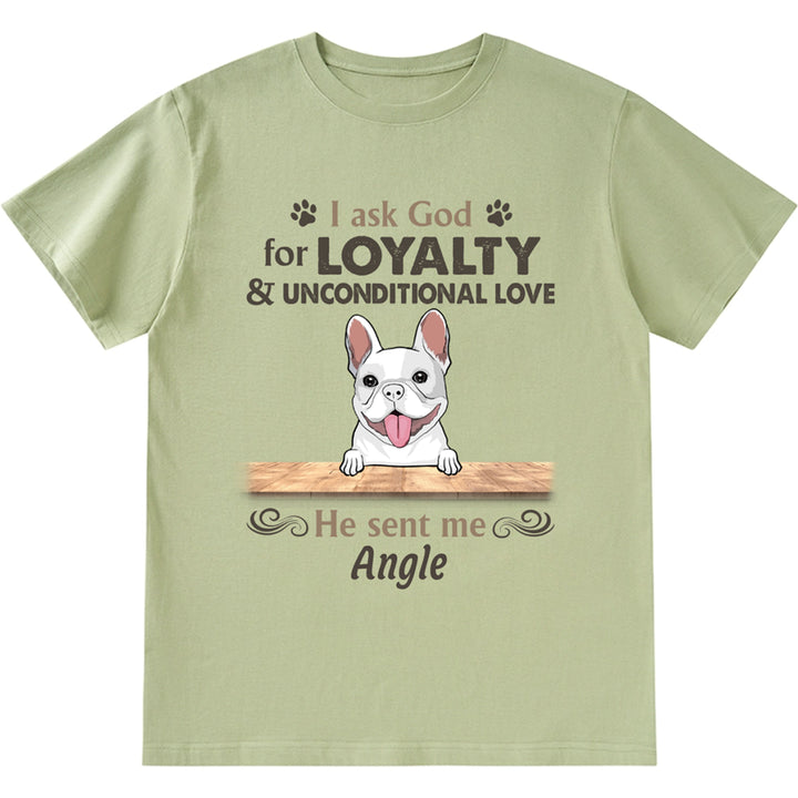 Loyalty & Unconditional Love Dog - Personalized Custom Unisex T-shirt