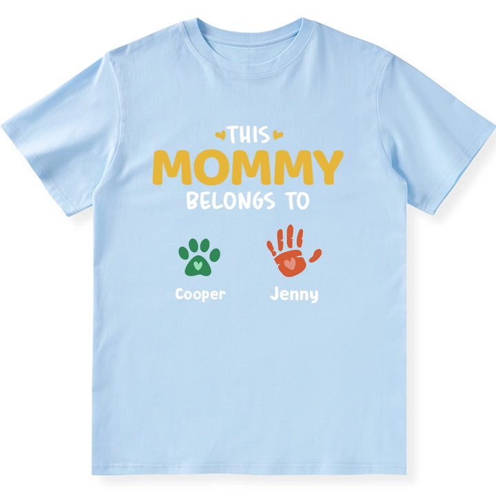 Mommy Belongs To Paws - Personalized Custom Unisex T-Shirt