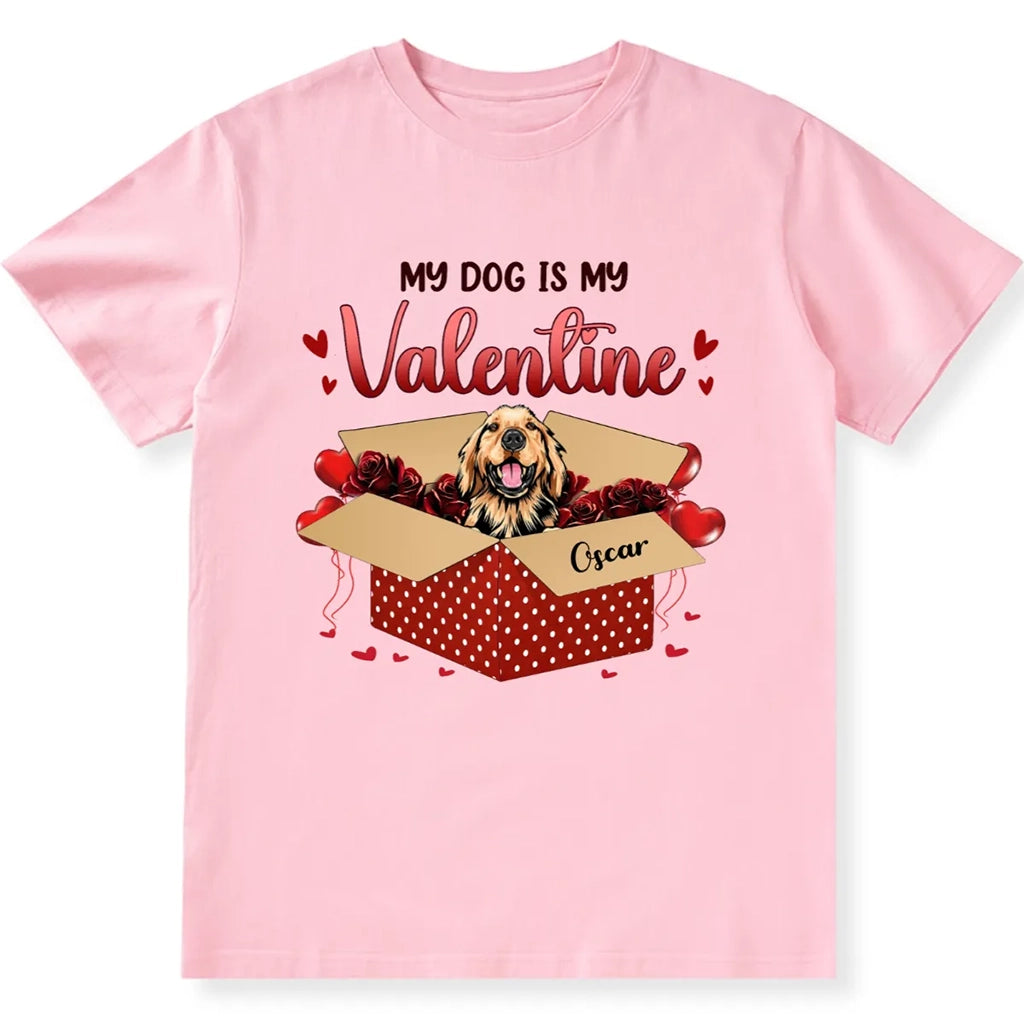 My Dogs Are My Valentine - Personalized Custom Unisex T-shirt