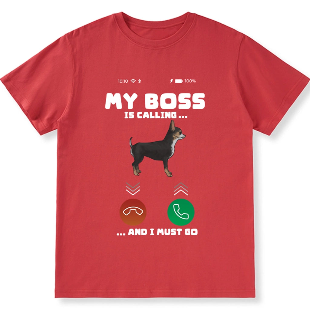 My Boss is Calling and I Must Go - Personalized Custom Unisex T-shirt