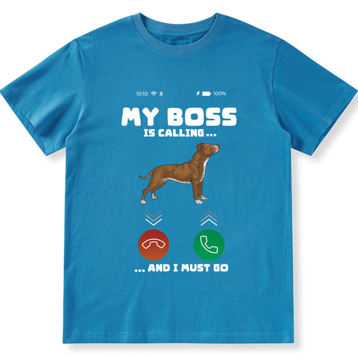 My Boss is Calling and I Must Go - Personalized Custom Unisex T-shirt