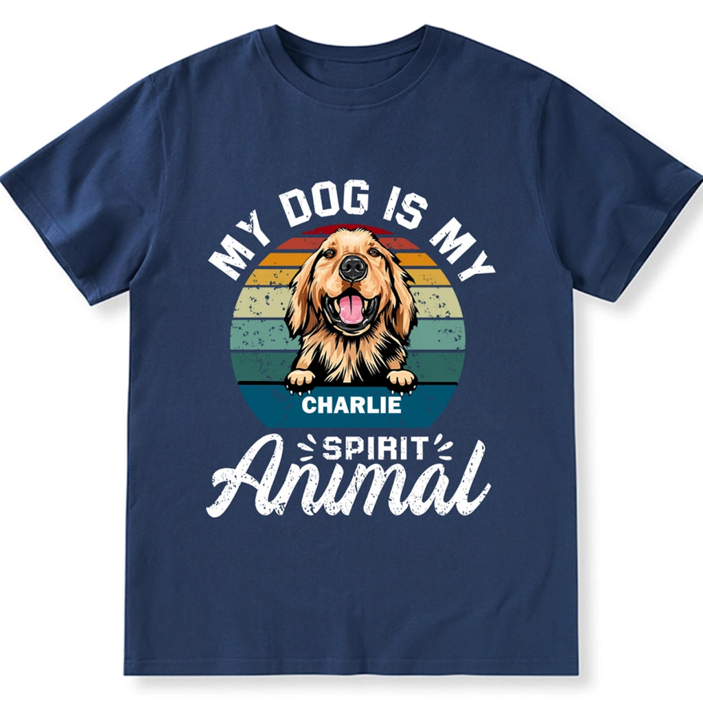 My Dog Is My Spirit Animal - Personalized Custom Unisex T-shirt