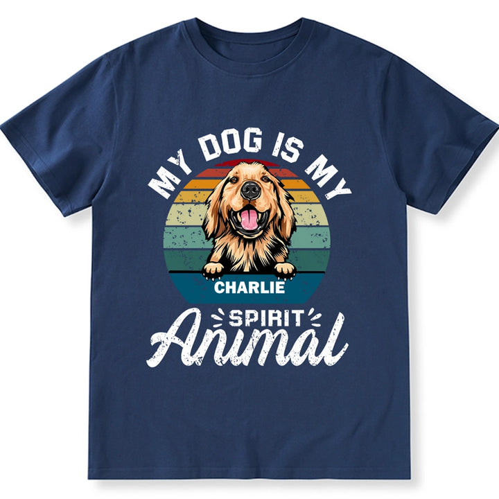 My Dog Is My Spirit Animal - Personalized Custom Unisex T-shirt