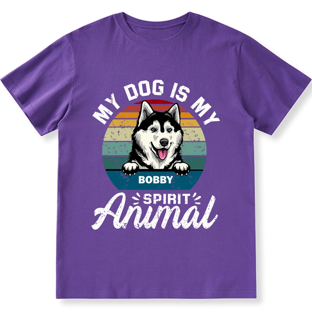 My Dog Is My Spirit Animal - Personalized Custom Unisex T-shirt