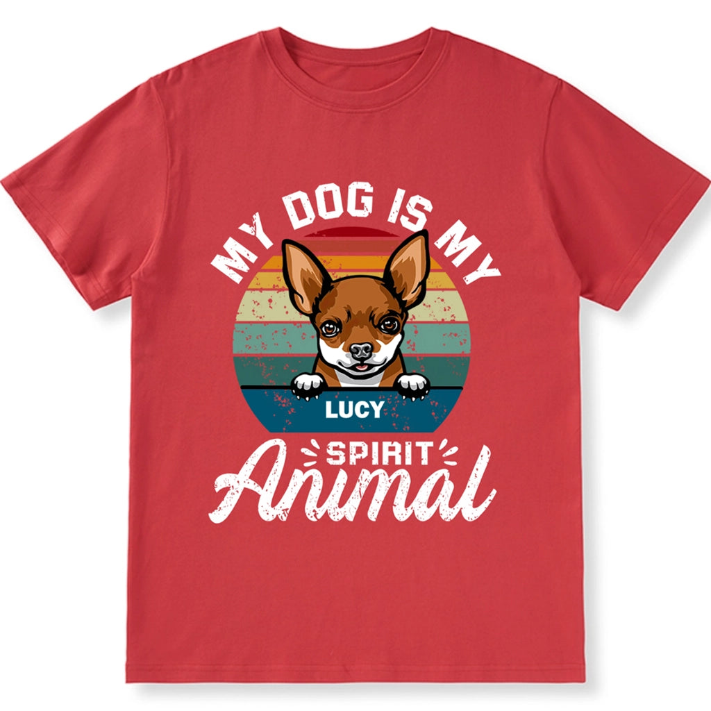 My Dog Is My Spirit Animal - Personalized Custom Unisex T-shirt