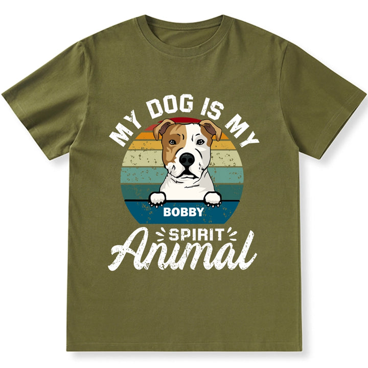 My Dog Is My Spirit Animal - Personalized Custom Unisex T-shirt