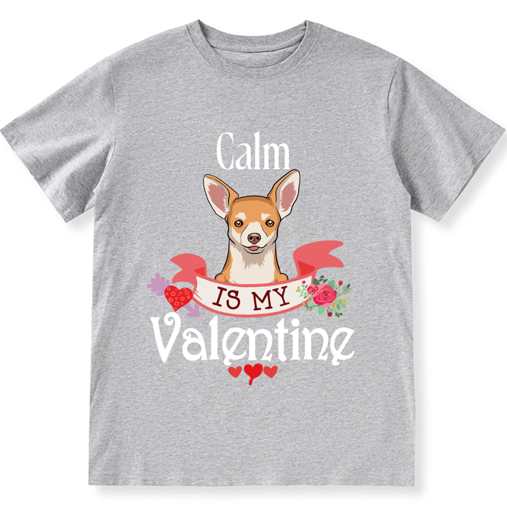 My Dog Is My Valentine Lover - Personalized Custom Unisex T-shirt