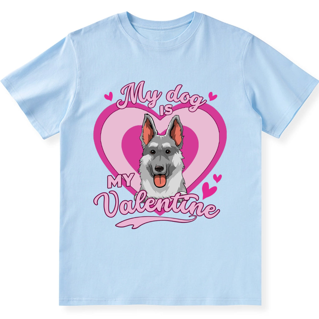 My Dog Is My Valentine With A Heart - Personalized Custom Unisex T-shirt