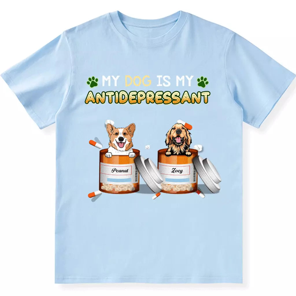 My Dogs Are My Happy Pills - Personalized Custom Unisex T-shirt