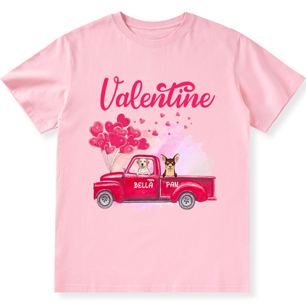 My Dogs Are My Valentine 2 - Personalized Custom Unisex T-shirt