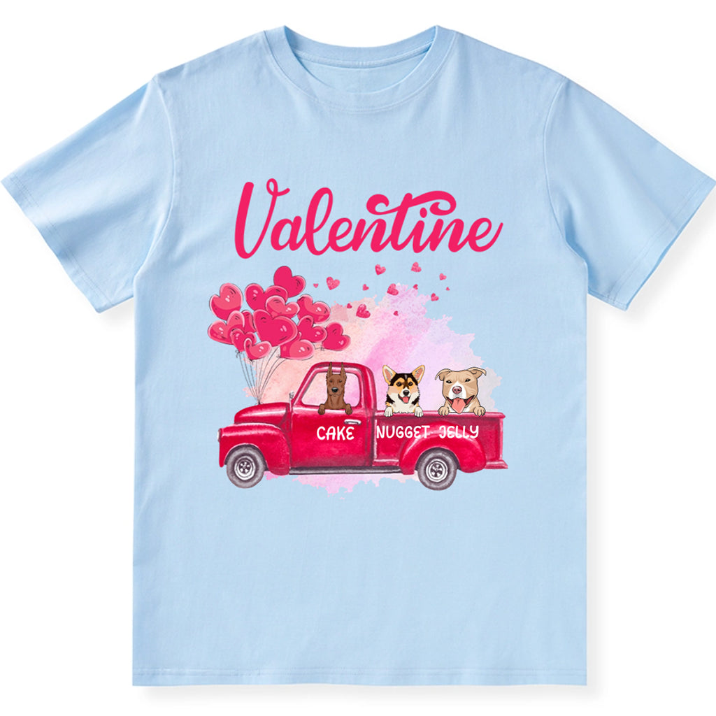 My Dogs Are My Valentine 2 - Personalized Custom Unisex T-shirt