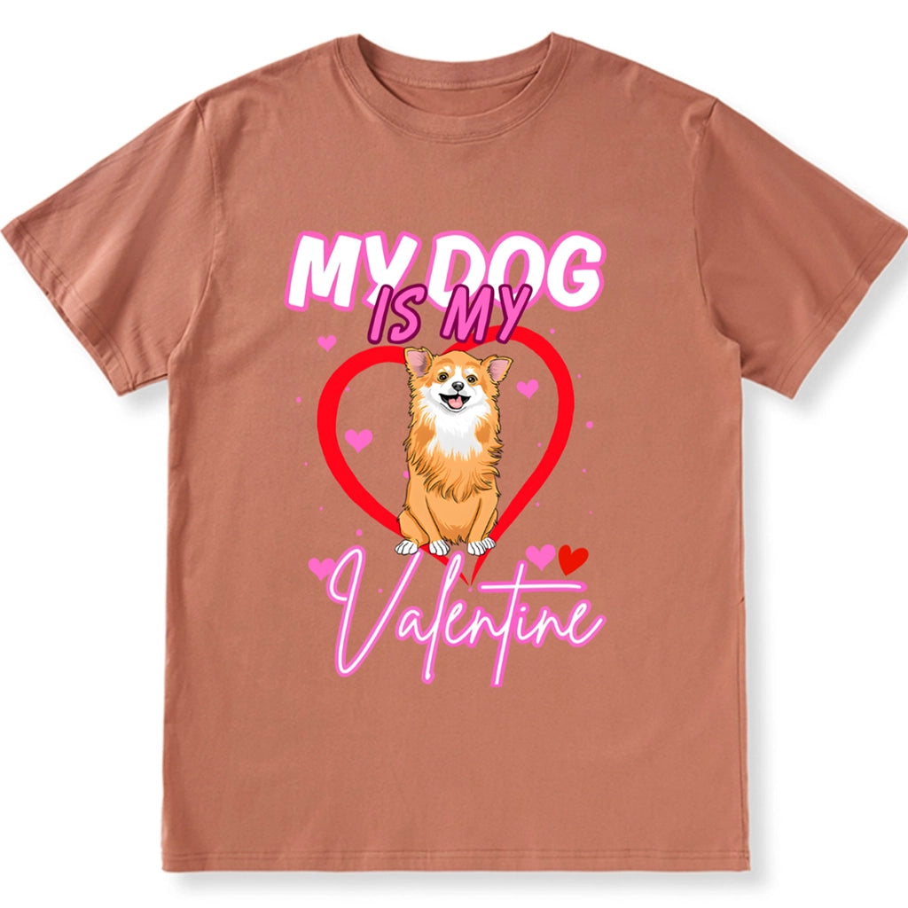 My Loved Dog Is My Valentine - Personalized Custom Unisex T-shirt