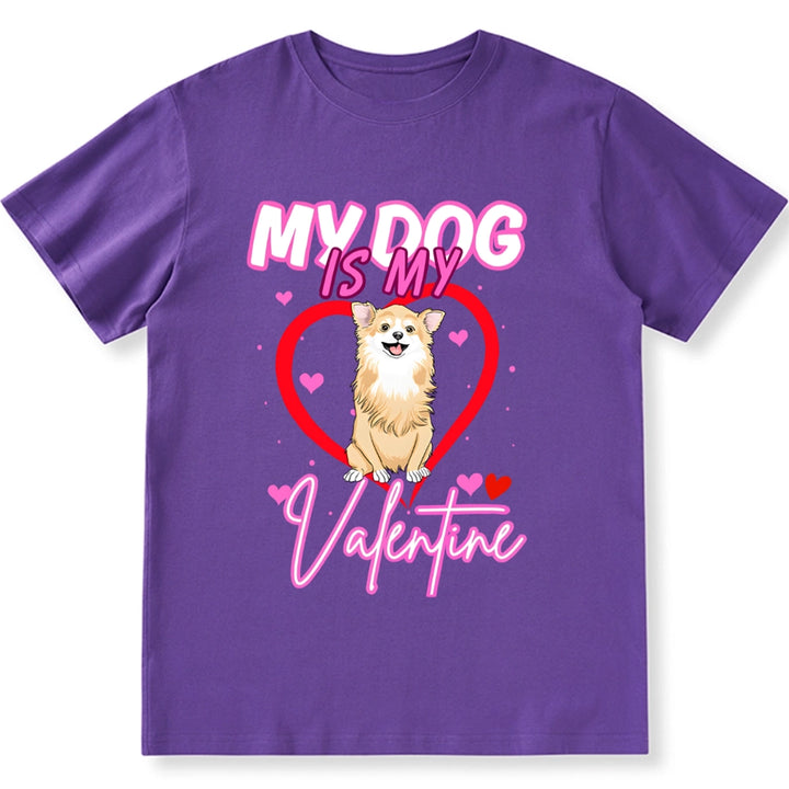 My Loved Dog Is My Valentine - Personalized Custom Unisex T-shirt