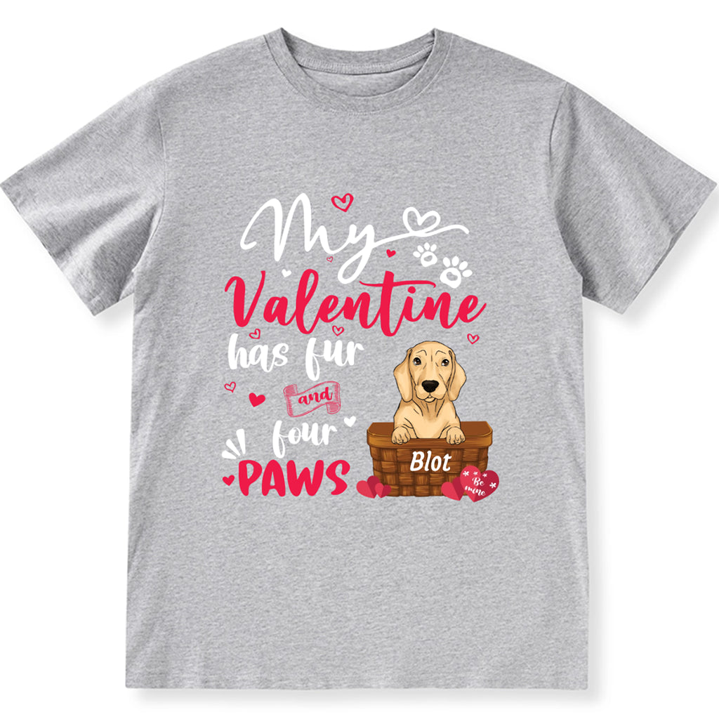 My Valentine Has Fur And four Legs - Personalized Custom Unisex T-shirt
