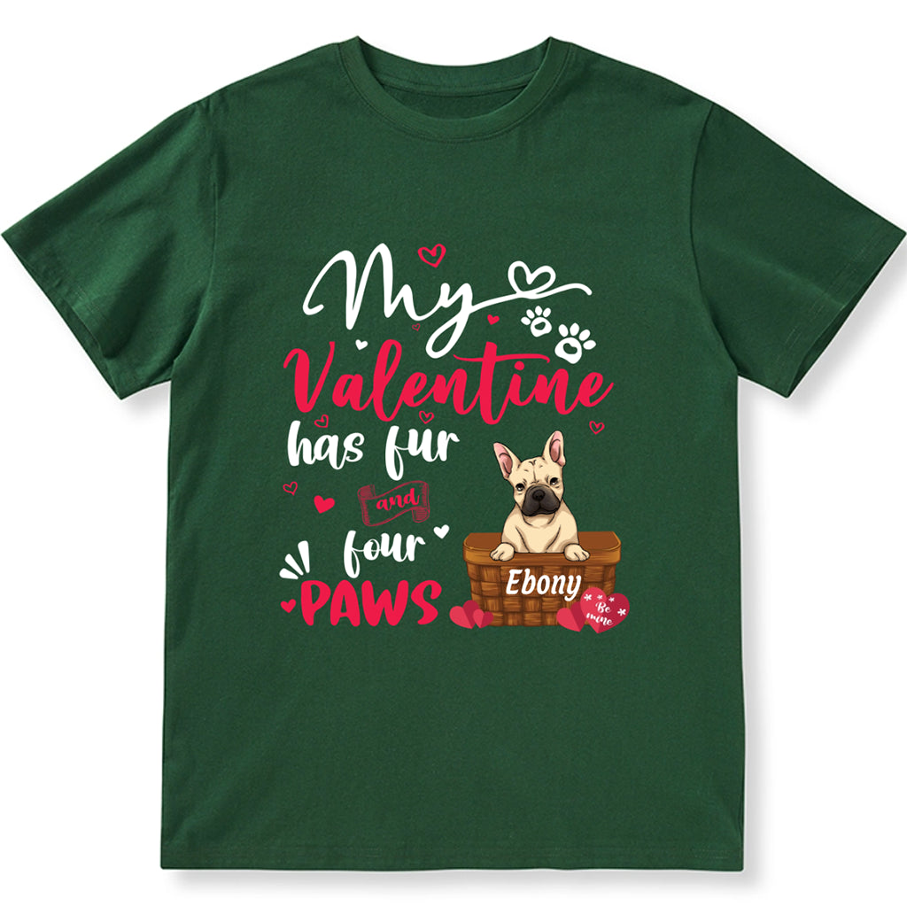 My Valentine Has Fur And four Legs - Personalized Custom Unisex T-shirt