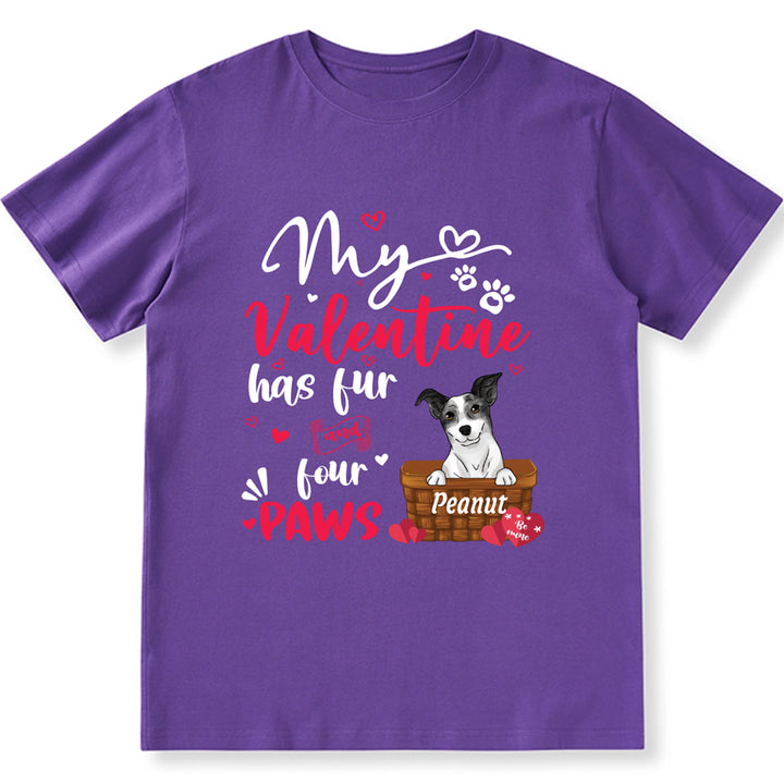 My Valentine Has Fur And four Legs - Personalized Custom Unisex T-shirt