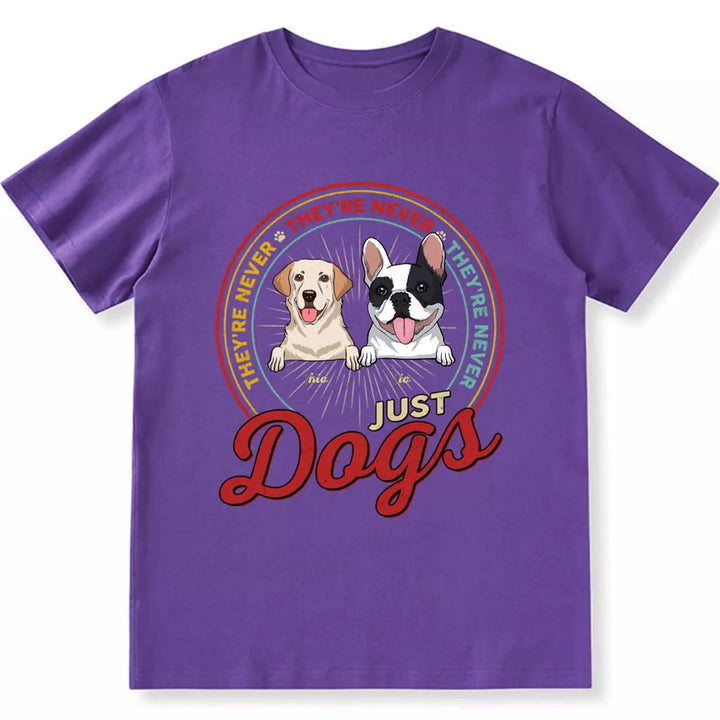 Never Just A Dog - Personalized Custom Unisex T-shirt