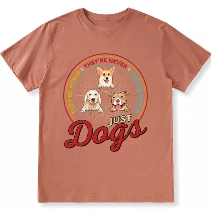 Never Just A Dog - Personalized Custom Unisex T-shirt
