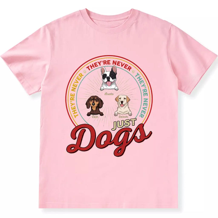 Never Just A Dog - Personalized Custom Unisex T-shirt