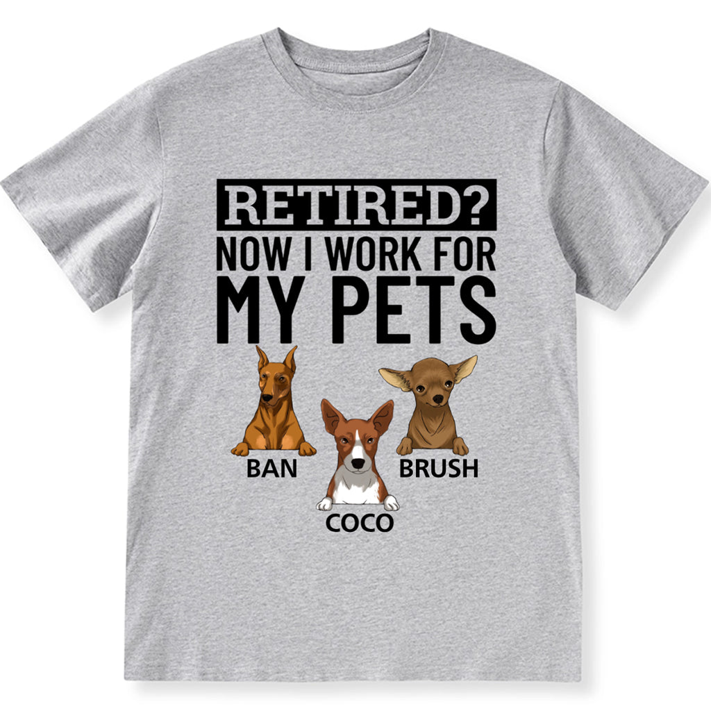 Now I Work For My Dog - Personalized Custom Unisex T-shirt