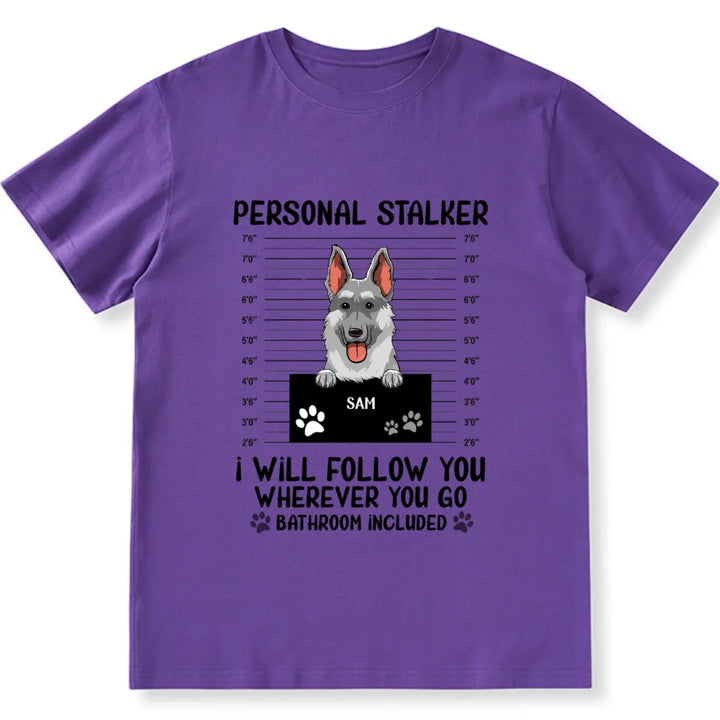 Personal Stalker - Personalized Custom Unisex T-shirt