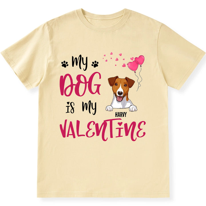 Pink Heart My Dog Is My Valentine - Personalized Custom Unisex T-shirt