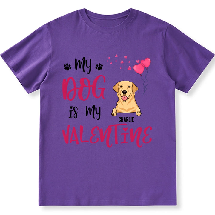Pink Heart My Dog Is My Valentine - Personalized Custom Unisex T-shirt