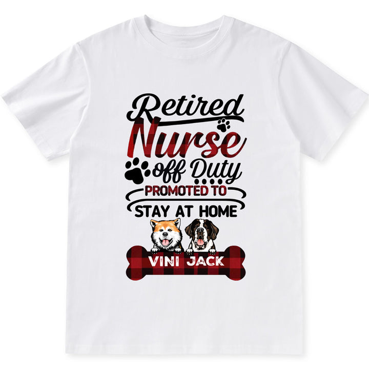 Retired Nurse Off Duty - Personalized Custom Unisex T-shirt