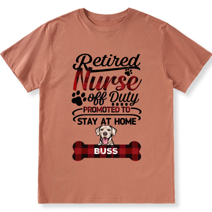 Retired Nurse Off Duty - Personalized Custom Unisex T-shirt