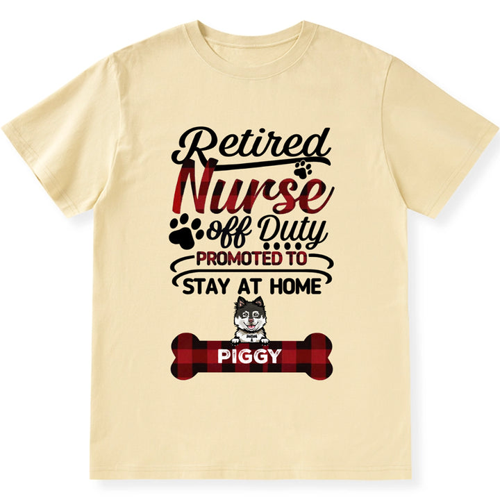 Retired Nurse Off Duty - Personalized Custom Unisex T-shirt