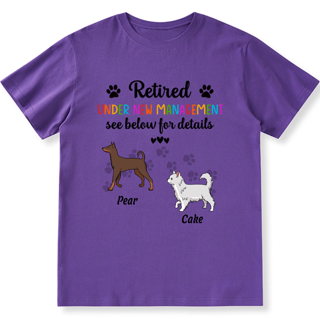 Retired Under New Management - Personalized Custom Unisex T-shirt