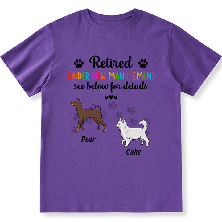 Retired Under New Management - Personalized Custom Unisex T-shirt