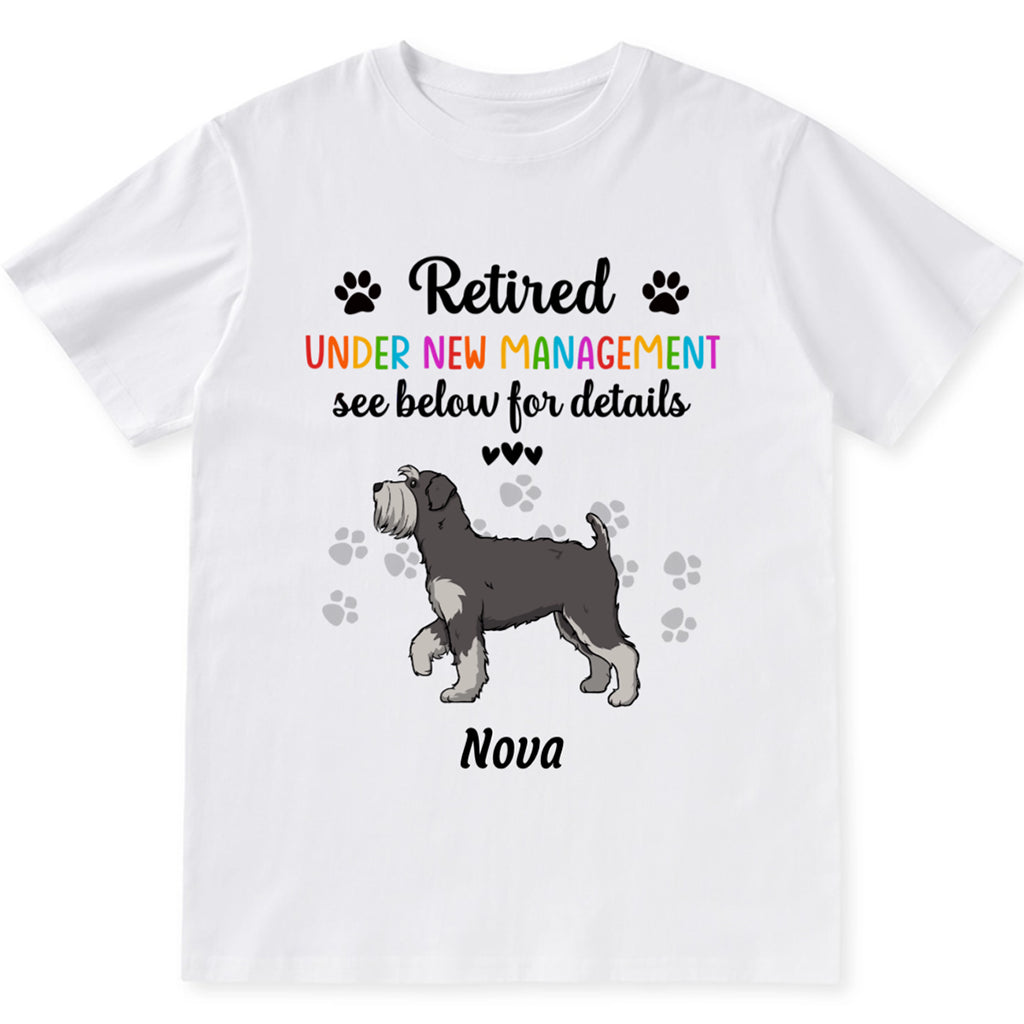 Retired Under New Management - Personalized Custom Unisex T-shirt