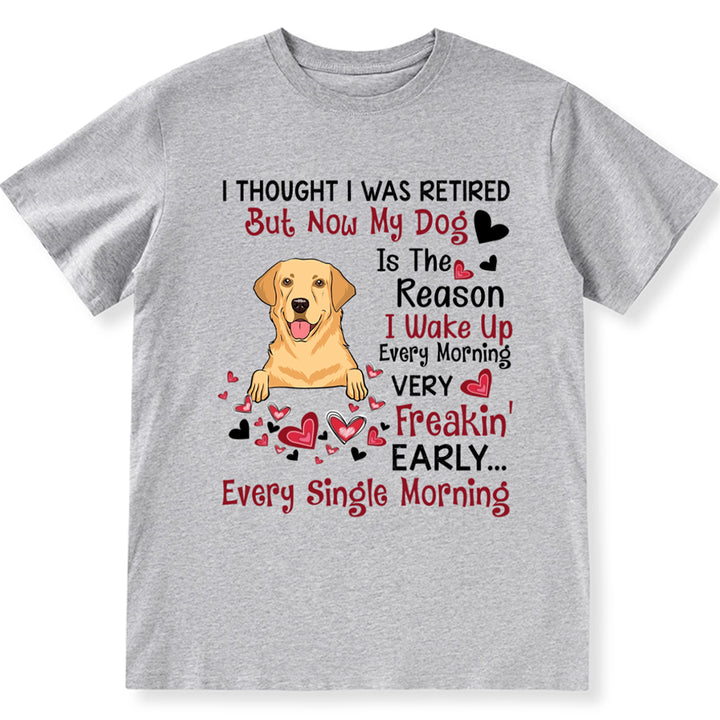 Retired With My Dog - Personalized Custom Unisex T-shirt