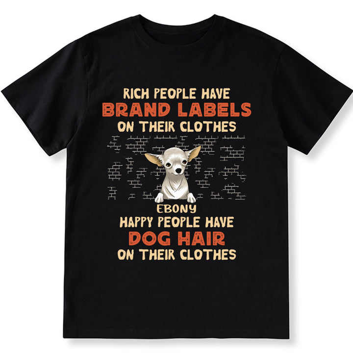Rich People Have Brand Labels On Their Clothes - Personalized Custom Unisex T-shirt