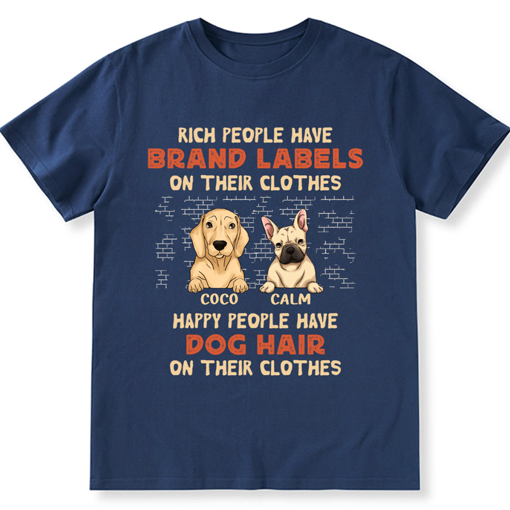 Rich People Have Brand Labels On Their Clothes - Personalized Custom Unisex T-shirt