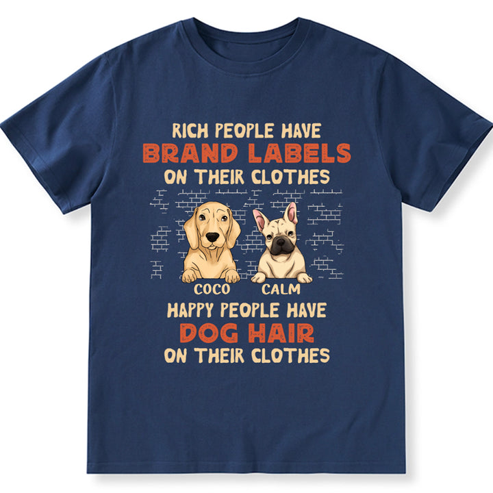 Rich People Have Brand Labels On Their Clothes - Personalized Custom Unisex T-shirt
