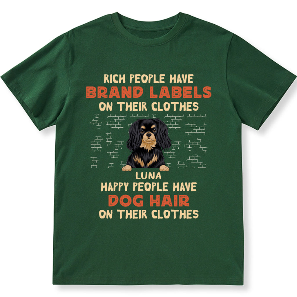 Rich People Have Brand Labels On Their Clothes - Personalized Custom Unisex T-shirt