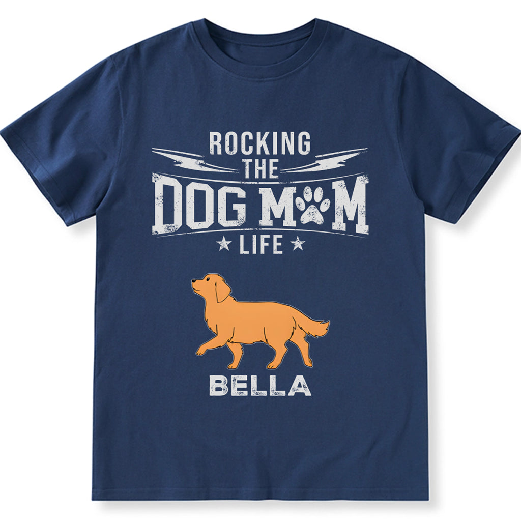 Rockig The Dog Mom Dad Life - Personalized Custom Unisex T-shirt