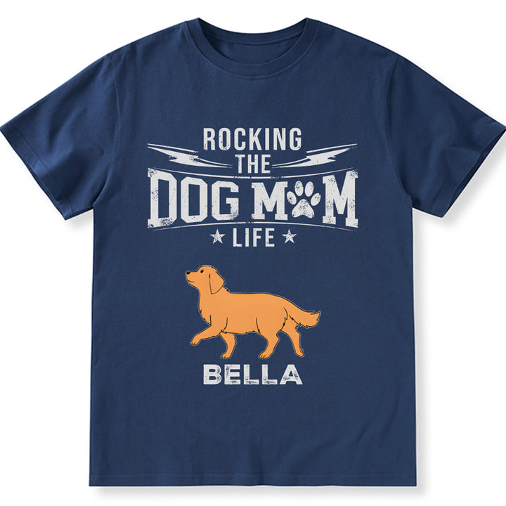 Rockig The Dog Mom Dad Life - Personalized Custom Unisex T-shirt