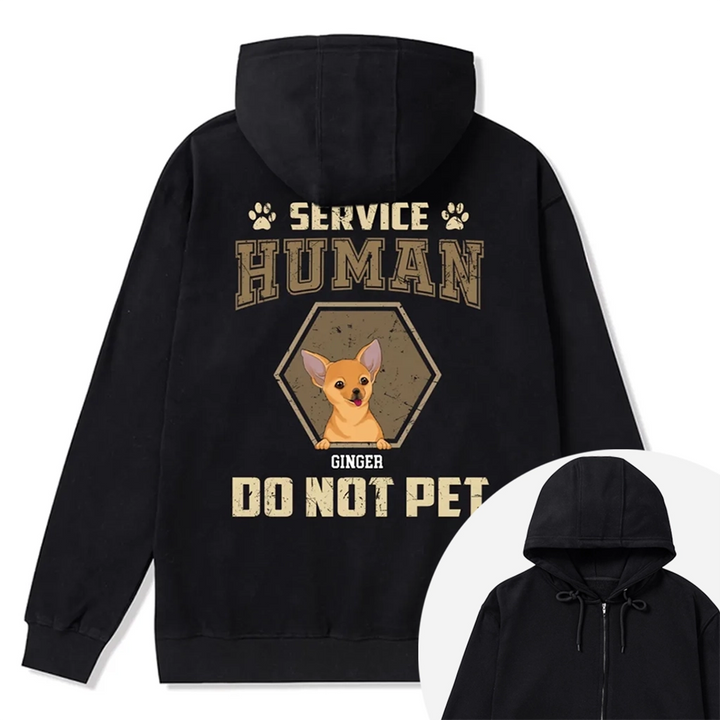 Service Human, Do Not Pet 4 - Personalized Custom Zipper Hoodie